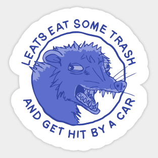 Let's Eat Trash & Get Hit By A Car (blue) Sticker